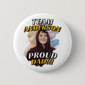 Team [Nachname] Stolz Papa Abschlussfoto Button (Vorderseite)