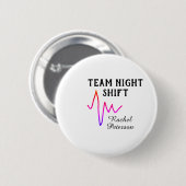 Team-Nachtschwester Arzt medizinischer Name Herz l Button (Vorne & Hinten)