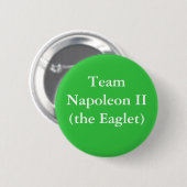 Team Napoleon II (der Adler) Button (Vorne & Hinten)