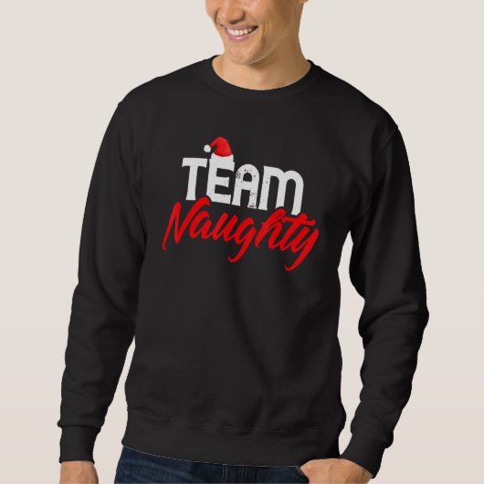 Team Naughty   Couple Matching Outfit Team Nice Sweatshirt (Vorderseite)