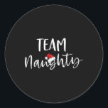 Team Naughty Funny Christmas Familie Matching Paja Runder Aufkleber<br><div class="desc">Team Naughty Funny Christmas Familie Matching Pajamas 1</div>