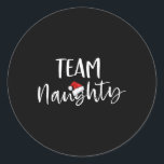Team Naughty Funny Christmas Familie Matching Paja Runder Aufkleber<br><div class="desc">Team Naughty Funny Christmas Familie Matching Pajamas 1</div>