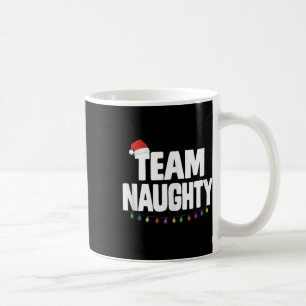 Team Naughty Funny Christmas Naughty oder Nice Lis Kaffeetasse