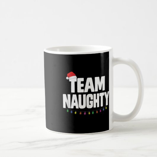 Team Naughty Funny Christmas Naughty oder Nice Lis Kaffeetasse (Rechts)