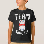 Team Naughty Funny Matching Familie Weihnachten T-Shirt (Vorderseite)