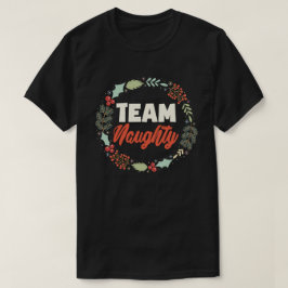 Team Naughty Funny Matching Paare Weihnachtsgesche T-Shirt