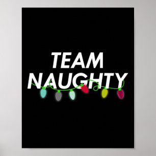 Team Naughty Nice Funny Holiday Christmas T Santa Poster