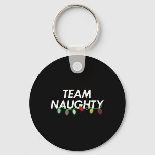 Team Naughty Nice Funny Holiday Christmas T Santa Schlüsselanhänger