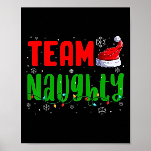 Team Naughty Nice Weihnachtsmannmütze Funny Christ Poster (Vorne)