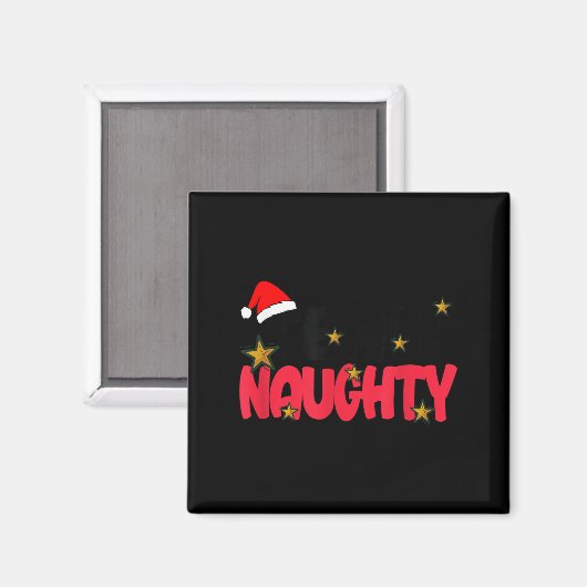 Team Naughty Shirt Funny Matching Christmas Family Magnet (Vorderseite/Rückseite)