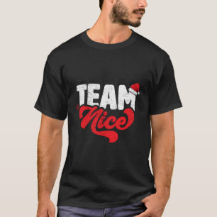 Team Nice Funny Couple Matching Outfit Weihnachten T-Shirt