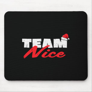 Team Nice Shirt Funny Couple Match Outfit Team Mousepad