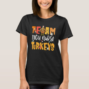 Team-NICU-Krankenschwester Truthähne Türkei Neonat T-Shirt
