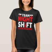 Team Night Shift Keepin Em Alive bis 705 Krankensc T-Shirt (Vorderseite)