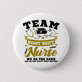 Team Night Shift Nurse Button (Vorderseite)