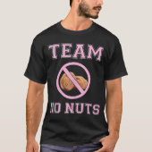 Team No Nuts Funny Team Girl Gender Reveal Idee T-Shirt (Vorderseite)