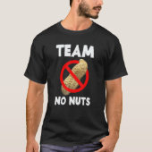 Team No Nuts Gender Reveal Announcement T-Shirt (Vorderseite)
