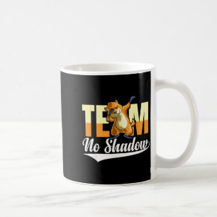 Team No Shadow Tag der Marmelade für Frauen Männer Kaffeetasse