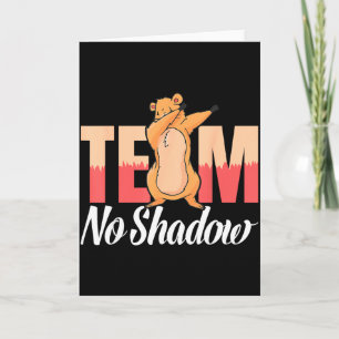Team No Shadow Tag der Murmeltierwiederkehr Für Fr Karte