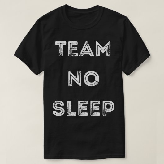 Team No Sleep 1 T-Shirt (Design vorne)