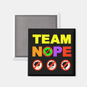 Team Nope Kühlschrankmagnet (Vorderseite/Rückseite)