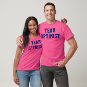 Team Optimist Tshirt denken positiv Inspiration (Unisex)