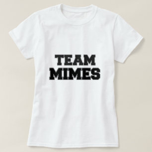 Team-Pantomimen T-Shirt