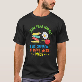Team Para Paraprofessional Paraeducator Par T-Shirt