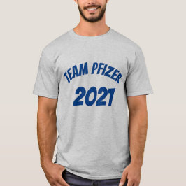 Team Pfizer 2021 T - Shirt