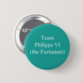 Team Philippe VI (das Glücksspiel) Button (Vorne & Hinten)