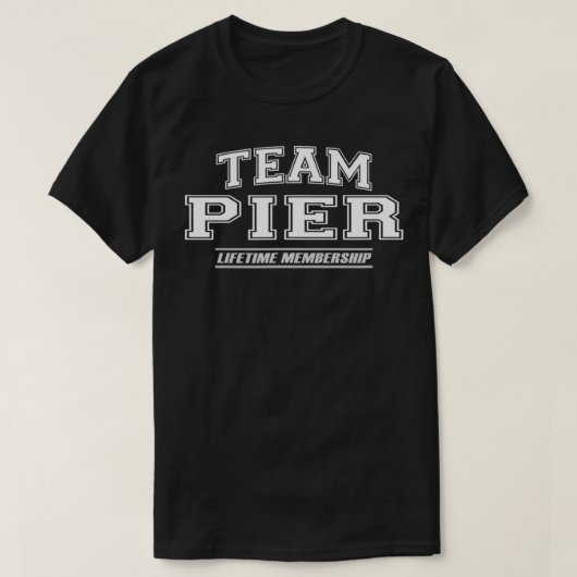 Team Pier stolz Familienname, Nachname Geschenk T-Shirt (Design vorne)
