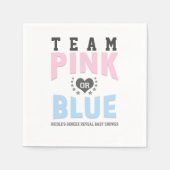 Team PINK oder BLUE Gender Reveal Baby Shower Serviette (Vorderseite)