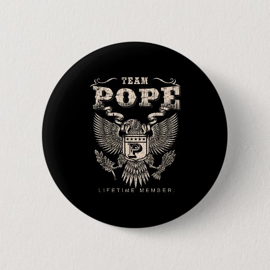 Team Pope Familienname Lebenslanges Mitglied Button (Vorderseite)