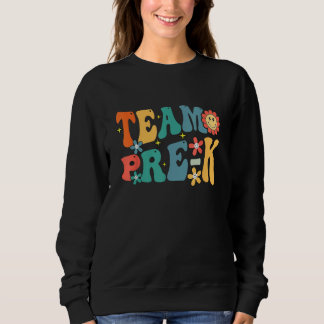 Team Pre K Teacher Student Groovy Back To School F Sweatshirt