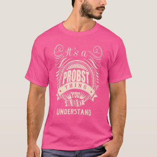 Team PROBST Lifetime Member T-Shirt