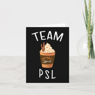 Team PSL Pumpkin Gewürz Latte Lover Fun Fall Kürki Karte
