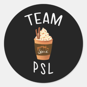 Team PSL Pumpkin Gewürz Latte Lover Fun Fall Kürki Runder Aufkleber