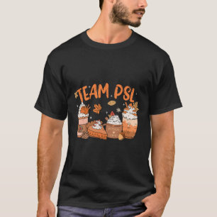 Team Psl Pumpkin Spice Latte Lover Happy Thanksgiv T-Shirt
