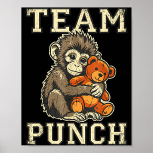 Team punch Baby-Affe und Plüschspielzeug Meme  Poster
