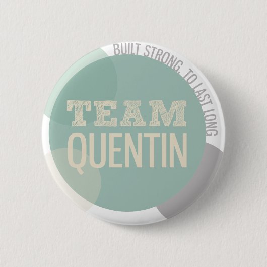 TEAM QUENTIN BUTTON (Vorderseite)
