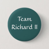 Team Richard II Button (Vorderseite)