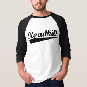 Team RoadKill T-Shirt