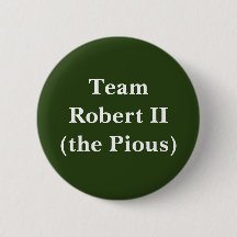 Team Robert II (the Pious)