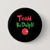 Team Rudolph - Rudolph The Red Nose Reindeer Button (Vorderseite)