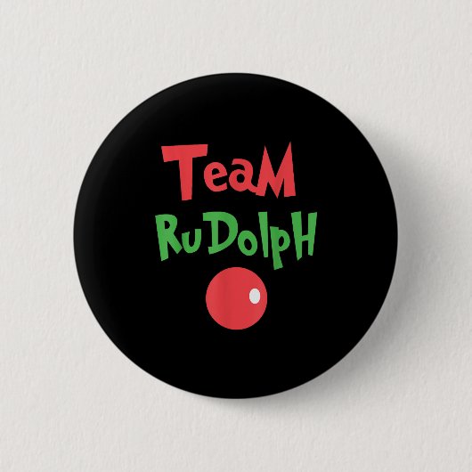 Team Rudolph - Rudolph The Red Nose Reindeer  Button (Vorderseite)