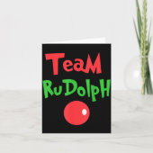Team Rudolph - Rudolph The Red Nose Reindeer Karte (Vorderseite)