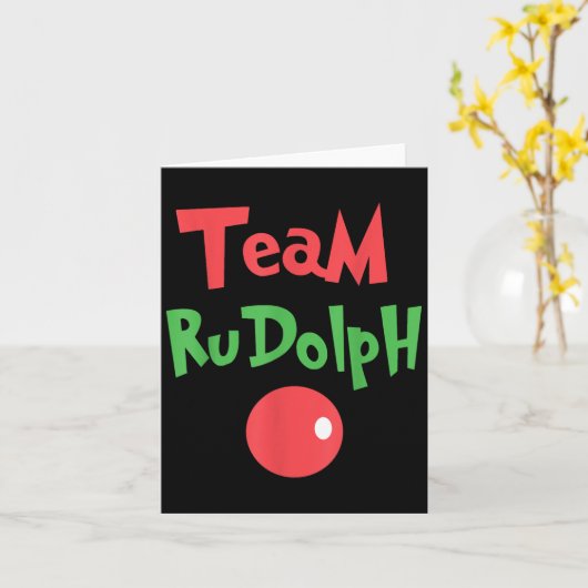 Team Rudolph - Rudolph The Red Nose Reindeer  Karte (Gelbe Blume)