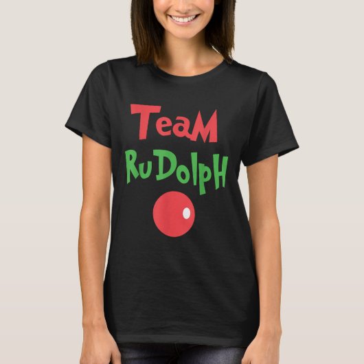 Team Rudolph - Rudolph The Red Nose Reindeer T-Shirt (Vorderseite)
