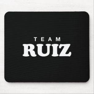 Team Ruiz Personalisierte Nachname Brautbauernfami Mousepad