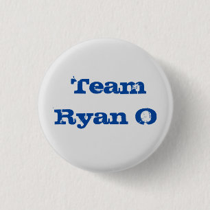 Team Ryan O, der Knopf. 1 1 14 Zoll Button